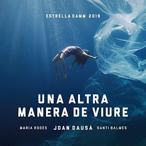 Capa do Single/EP "Un Altra Manera de Viure - Estrella Damm", de Joan Dausà