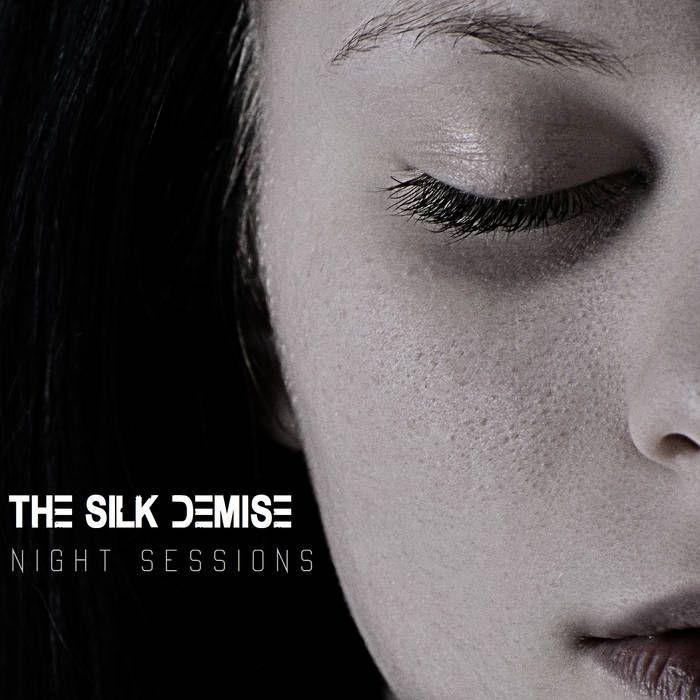 Portada de Álbum "Night Sessions", de The Silk Demise