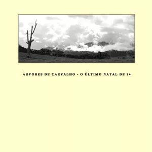 Portada de Sencillo/EP "O ÚLTIMO NATAL DE 94", de Àrvores de Carvalho