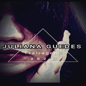 Portada de Sencillo/EP "Trairagem", de Juliana Guedes
