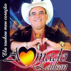 Capa do Single/EP "Ela Roubou Meu Coração", de Amado Edílson