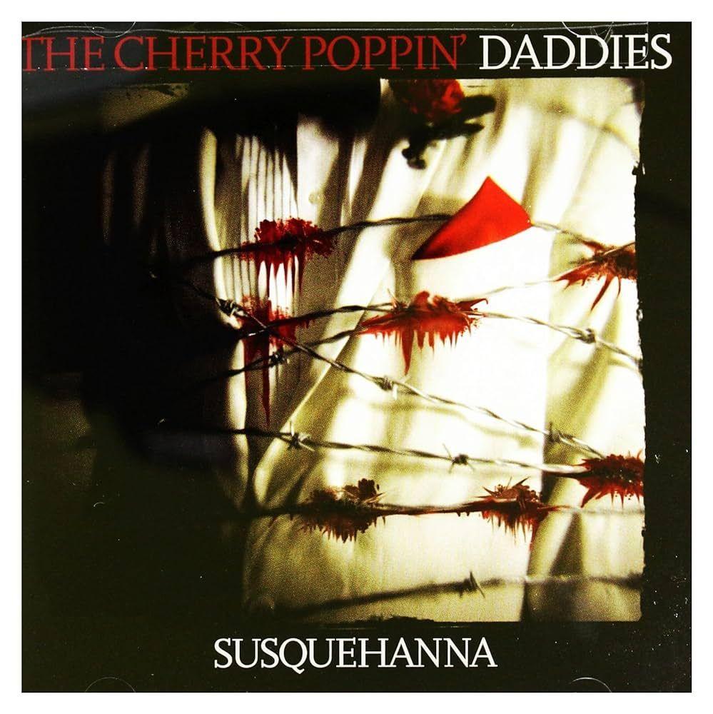 Portada de Álbum "Susquehanna", de Cherry Poppin' Daddies