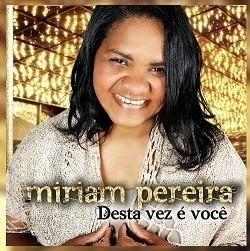 Portada de Álbum "Desta Vez É Você", de Miriam Pereira