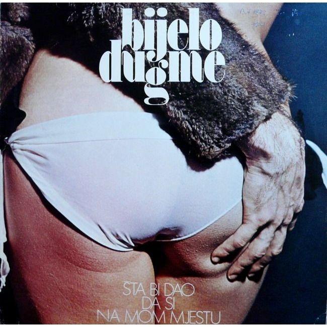 Portada de Álbum "Sta Bi Dao Da si na Mom Mjestu", de Bijelo Dugme