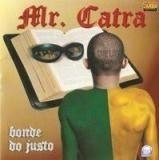 Album cover of "Bonde do Justo" by Mr. Catra