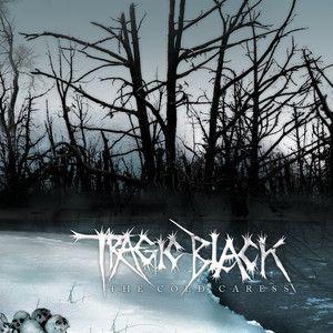 Capa do Álbum "The Cold Caress", de Tragic Black