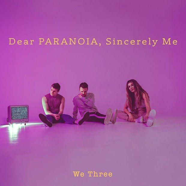 Portada de Álbum "Dear Paranoia, Sincerely, Me", de We Three