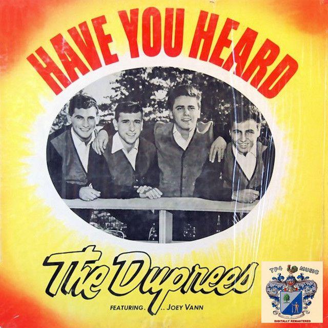 Portada de Álbum "Have You Heard", de The Duprees