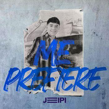 Portada de Sencillo/EP "Me Prefiere", de JEEIPI