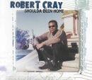 Album cover of "Shoulda Been Home" by Robert Cray