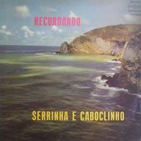 Portada de Álbum "Recordando", de Serrinha e Caboclinho