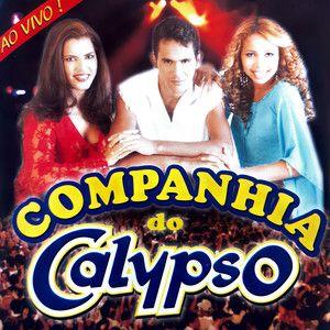 Portada de Álbum "Vol. 1 (Ao Vivo)", de Companhia do Calypso