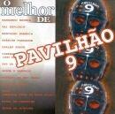 Portada de Álbum "O Melhor De Pavilhão 9", de Pavilhão 9