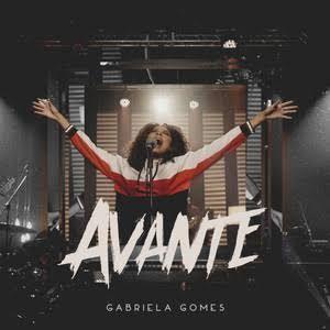 Portada de Sencillo/EP "Avante", de Gabriela Gomes