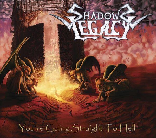 Capa do Álbum "You’re Going Straight To Hell", de Shadows Legacy