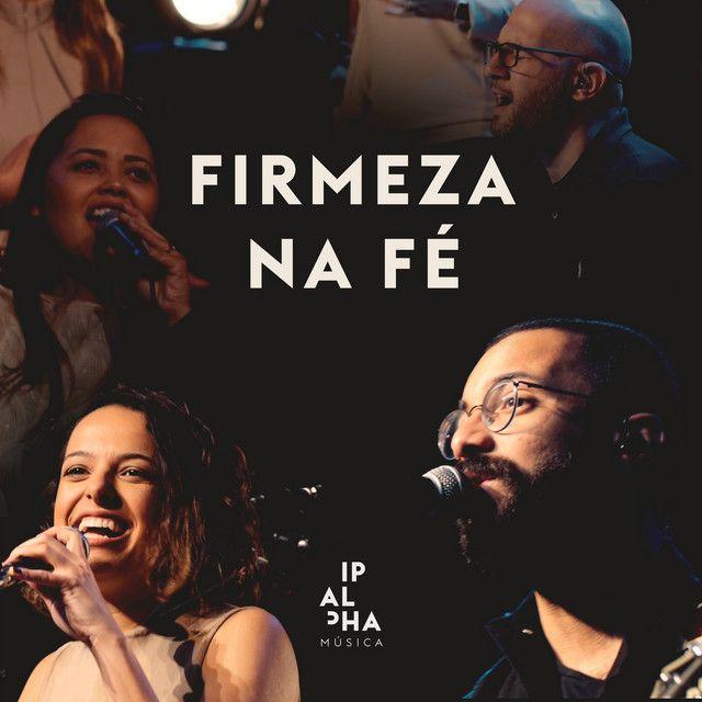 Portada de Sencillo/EP "Firmeza na Fé (Ao Vivo) (part. Sarah Renata) ", de Ipalpha