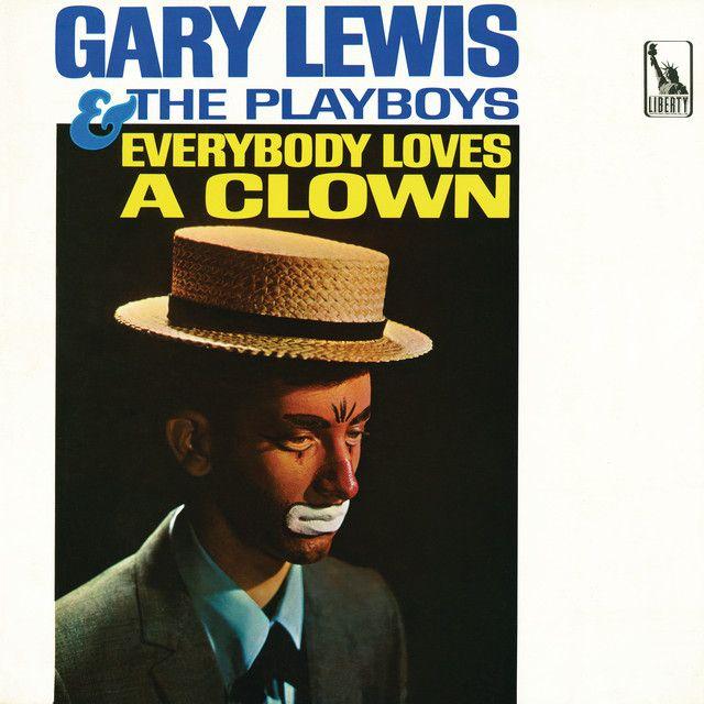 Album cover of "Everybody Loves a Clown" by Gary Lewis And The Playboys