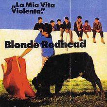 Capa do Álbum "La Mia Vita Violenta", de Blonde Redhead