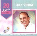 Album cover of "20 Supersucessos - Luiz Vieira" by Luiz Vieira