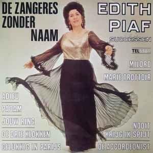 Album cover of "De Zangeres Zonder Naam Zingt Edith Piaf Successen" by Zangeres Zonder Naam