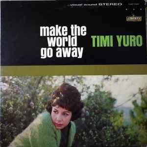 Portada de Álbum "Make The World Go Away", de Timi Yuro