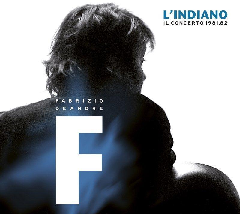 Portada de Álbum "L'Indiano Il Concerto 1981.82", de Fabrizio De André