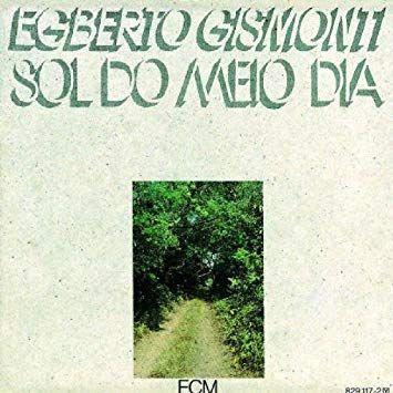 Portada de Álbum "Sol do Meio Dia", de Egberto Gismonti