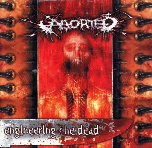 Portada de Álbum "Engineering the Dead", de Aborted