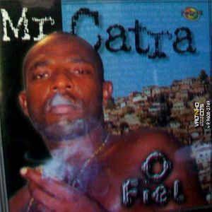 Album cover of "O Fiel" by Mr. Catra