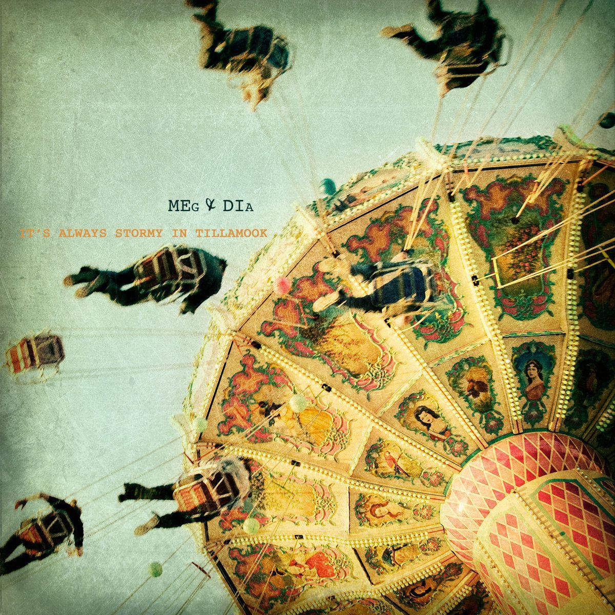 Capa do Álbum "It's Always Stormy in Tillamook ", de Meg & Dia