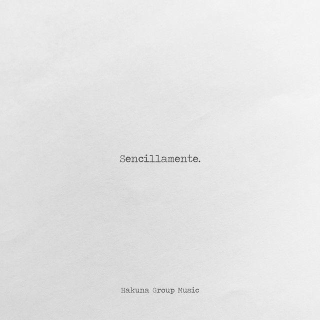 Portada de Álbum "Sencillamente ", de Hakuna Group Music