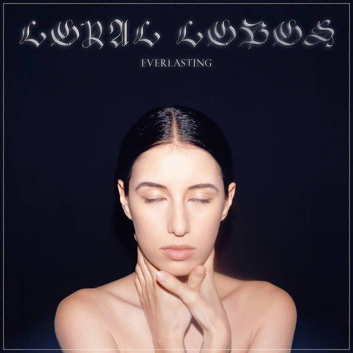Portada de Álbum "Everlasting", de Loyal Lobos