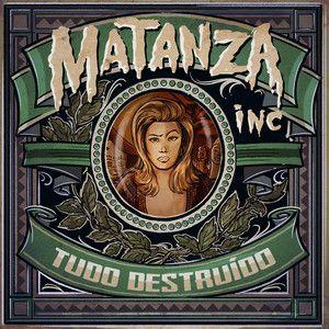 Capa do Single/EP "Tudo Destruído", de Matanza Inc