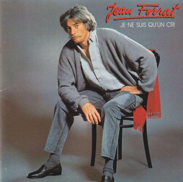 Portada de Álbum "Je Ne Suis Qu'un Cri", de Jean Ferrat