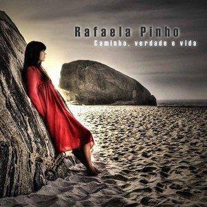 Portada de Álbum "Caminho, Verdade e Vida", de Rafaela Pinho