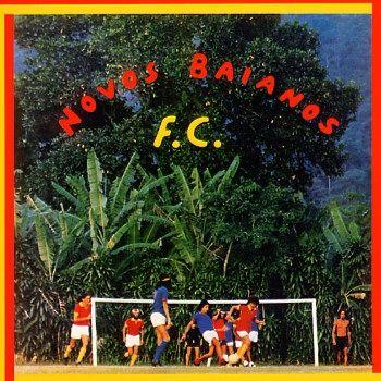 Portada de Álbum "Novos Baianos F.C.", de Novos Baianos