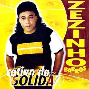 Portada de Álbum "Cativo da Solidão", de Zezinho Barros