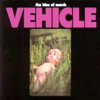 Album cover of "Vehicle" by Ides Of March