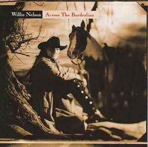 Portada de Álbum "Across The Borderline", de Willie Nelson
