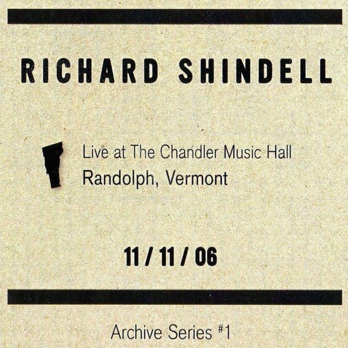 Portada de Álbum "Live At The Chandler Music Hall Randolph, Vermont 11/11/06", de Richard Shindell