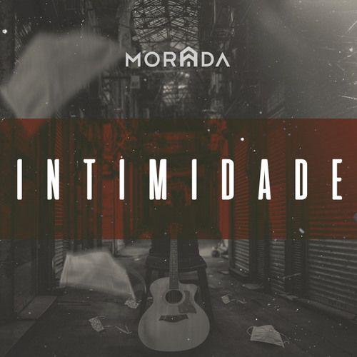 Portada de Sencillo/EP "Intimidade (Ao Vivo)", de MORADA