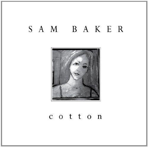 Portada de Álbum "c O T T O N", de Sam Baker