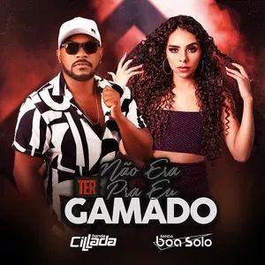 Portada de Sencillo/EP "Não Era Pra Eu Ter Gamado", de Banda Cillada