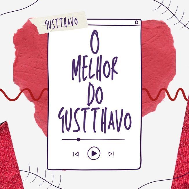 Portada de Álbum "O Melhor do Gustthavo", de Gustthavo
