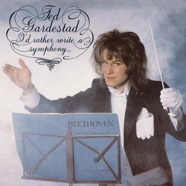 Portada de Álbum "I'd Rather Write A Symphony...", de Ted Gardestad
