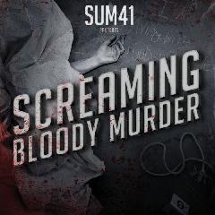 Portada de Álbum "Screaming Bloody Murder", de Sum 41