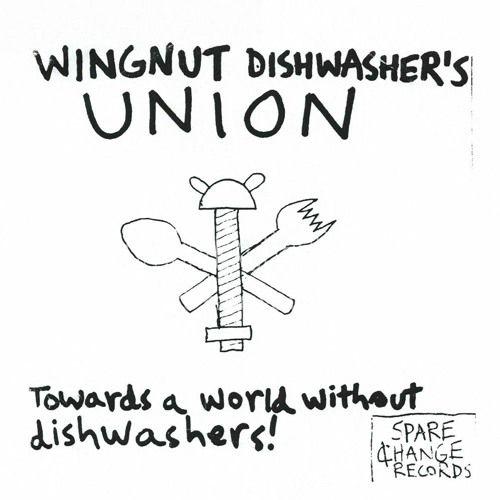 Capa do Álbum "Towards A World Without Dishwashers!", de Wingnut Dishwashers Union
