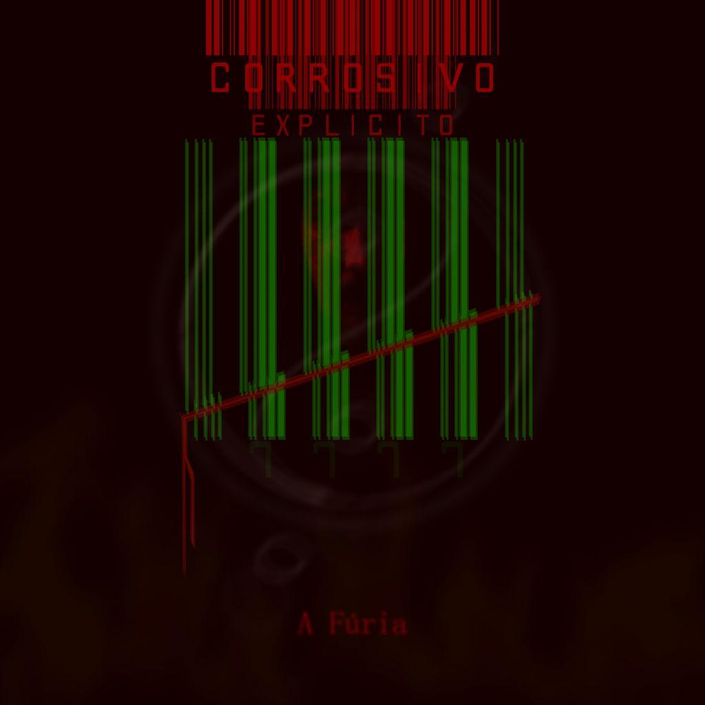 Portada de Sencillo/EP "A Fúria", de Corrosivo Explícito