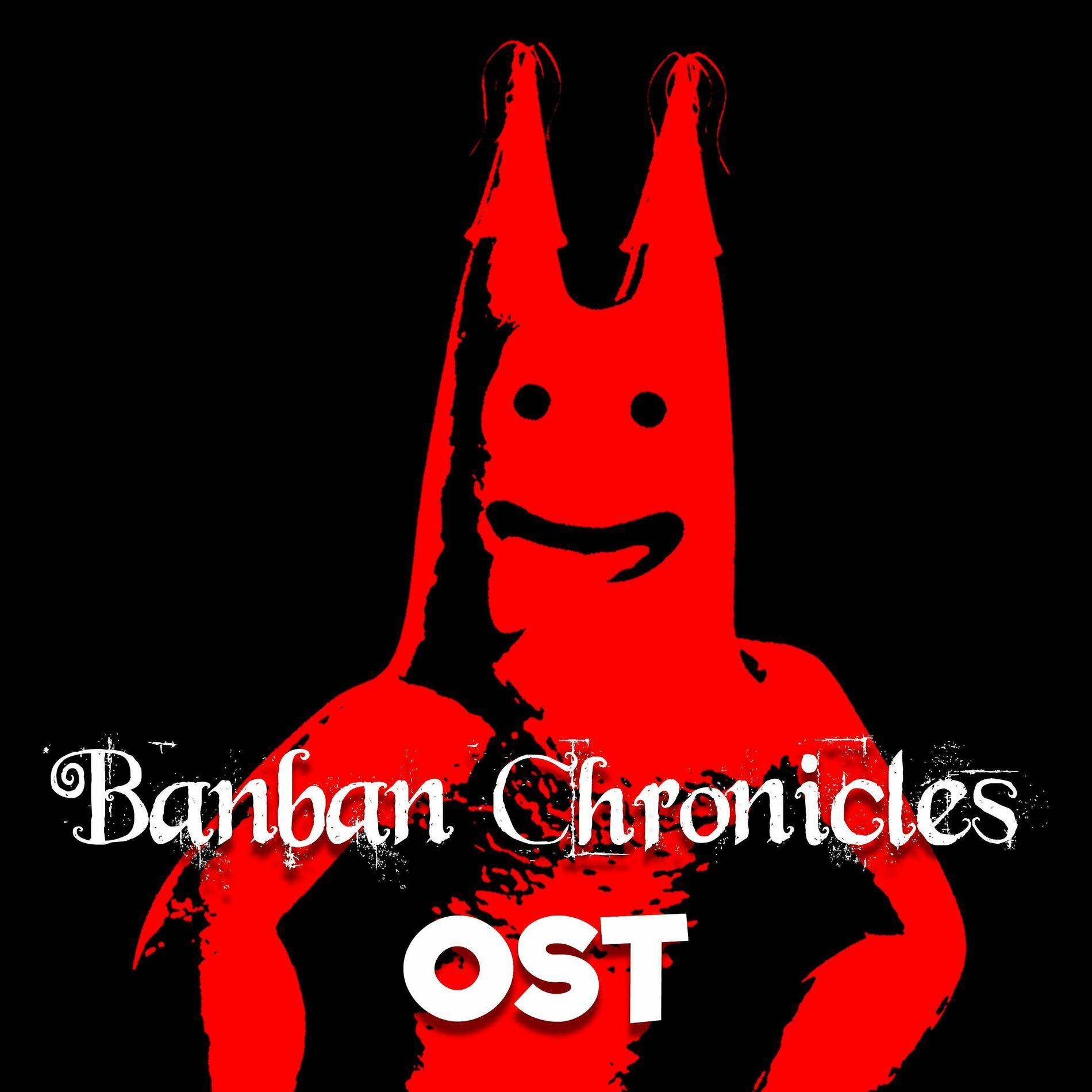 Capa do Single/EP "The Banban Chronicles (Original Soundtrack)", de Euphoric Brothers
