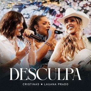 Portada de Sencillo/EP "Desculpa (part. Lauana Prado) (Ao Vivo)", de Cristinas